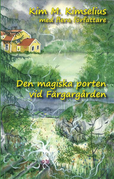 Cover for Karin Sallander · Färgargårdsserien: Den magiska porten vid Färgargården (Map) (2018)