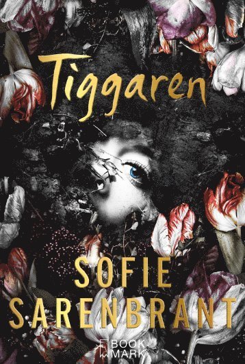 Cover for Sofie Sarenbrant · Tiggaren (Gebundesens Buch) (2016)