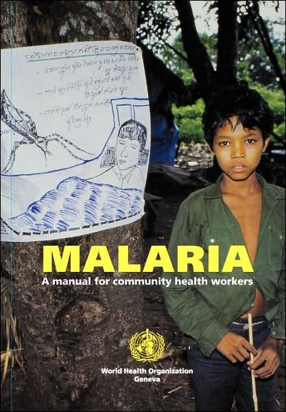 Cover for World Health Organization · Malaria: a Manual for Community Health Workers (Pocketbok) (1996)