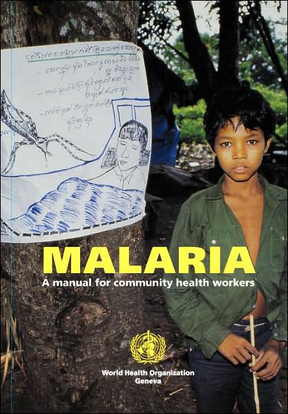 Cover for World Health Organization · Malaria: a Manual for Community Health Workers (Pocketbok) (1996)