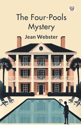Cover for Jean Webster · The Four-Pools Mystery (Edition1) (Taschenbuch) (2025)