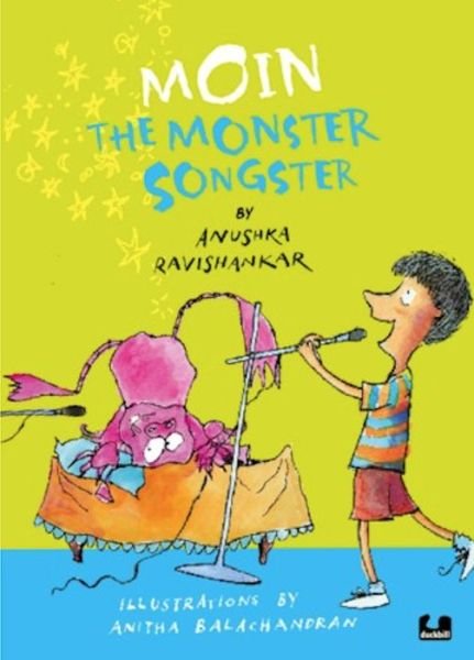 Moin the Monster Songster - Anushka Ravishankar - Livros - Tranquebar Press - 9789381626917 - 15 de janeiro de 2014