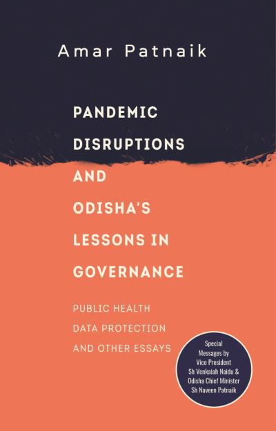 Cover for Dr Amar Patnaik · Pandemic Disruptions and Odisha's Lessons in Governance (Hardcover Book) (2022)