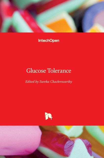 Cover for Sureka Chackrewarthy · Glucose Tolerance (Hardcover Book) (2012)