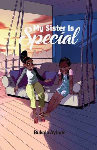 Cover for Bukola Ayinde · My Sister Is Special (Paperback Book) (2018)