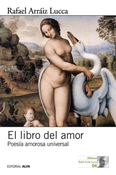 Cover for Rafael Arraiz Lucca · El libro del amor (Paperback Book) (2016)