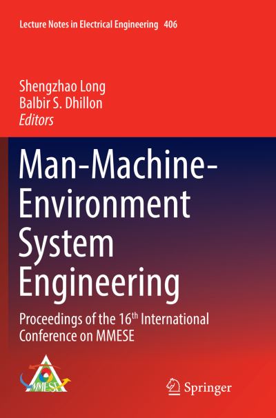 Man-Machine-Environment System Engineering: Proceedings of the 16th International Conference on MMESE - Lecture Notes in Electrical Engineering - - Bøger - Springer Verlag, Singapore - 9789811095917 - 22. april 2018