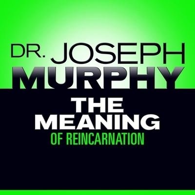 Cover for Joseph Murphy · The Meaning Reincarnation (CD) (2016)
