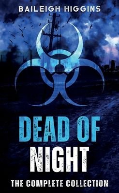 Cover for Baileigh Higgins · Dead of Night: The Complete Collection (Paperback Bog) (2022)