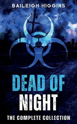 Cover for Baileigh Higgins · Dead of Night: The Complete Collection (Paperback Book) (2022)