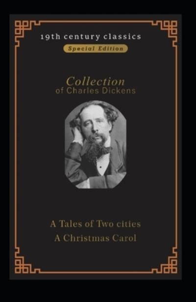 Cover for Charles Dickens · Collection of Charles Dickens: A tale of Two Cities&amp;A Christmas Carol (19th century classics illustrated edition) (Paperback Book) (2022)