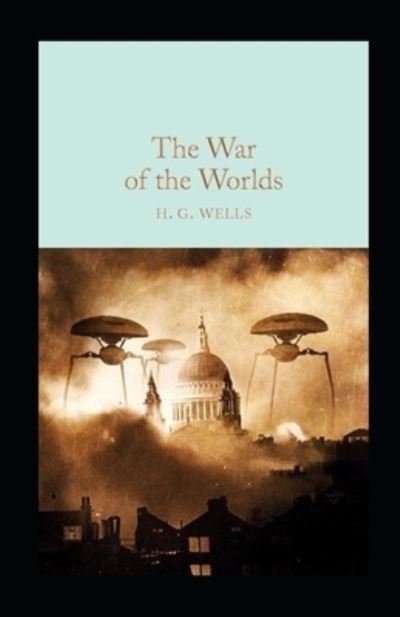 Cover for H G Wells · The War of the Worlds Annotated (Taschenbuch) (2021)