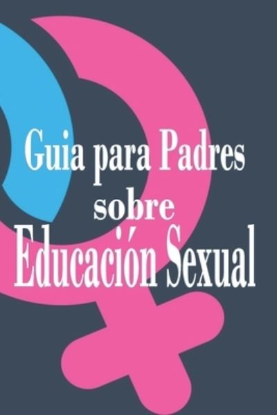 Cover for Master Resale Rights · Guia para padres sobre educacion sexual (Paperback Book) (2021)