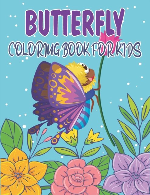 Butterfly Coloring Book For Kids: Collection of 50+ Amazing Butterfly Coloring Pages - Rr Publications - Boeken - Independently Published - 9798483728917 - 24 september 2021