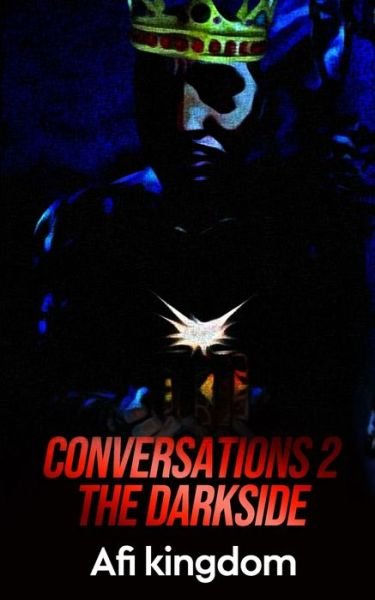 Cover for Afi Kingdom · Conversations 2 the Darkside (Paperback Bog) (2021)
