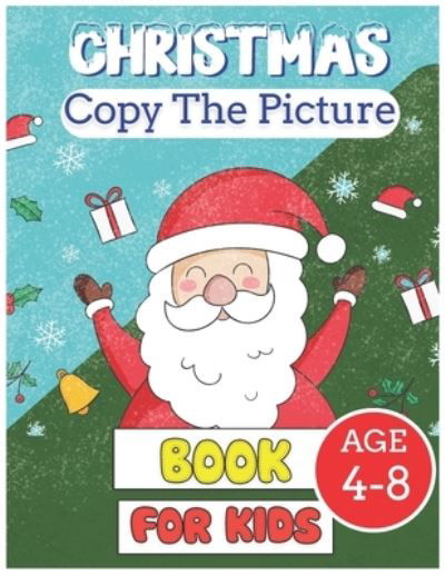 Christmas Copy the Picture Book for Kids age 4-8 - John Williams - Livres - Independently Published - 9798558732917 - 4 novembre 2020