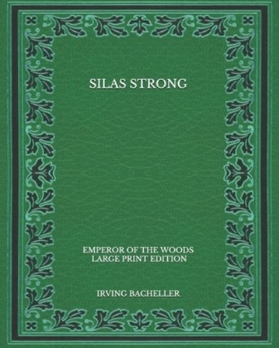 Cover for Irving Bacheller · Silas Strong (Paperback Book) (2020)