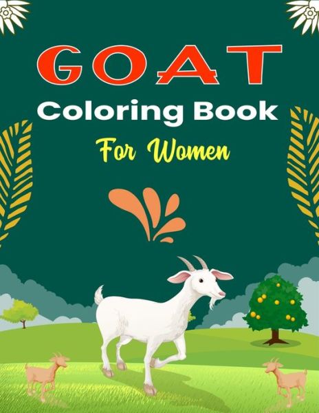 Cover for Ensumongr Publications · GOAT Coloring Book For Women (Paperback Book) (2020)