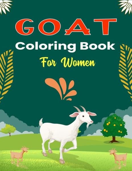 Cover for Ensumongr Publications · GOAT Coloring Book For Women (Pocketbok) (2020)