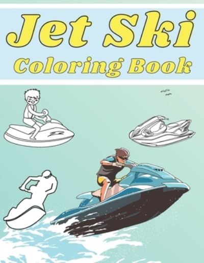 Cover for Panndi Panndix · Jet Ski Coloring Book (Paperback Bog) (2020)