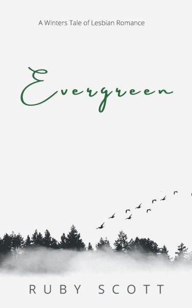 Evergreen - Ruby Scott - Böcker - Independently Published - 9798585727917 - 1 november 2021