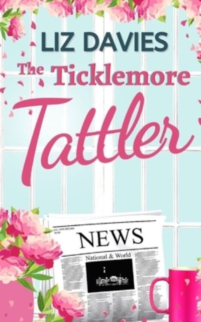 Cover for Liz Davies · The Ticklemore Tattler (Paperback Book) (2021)