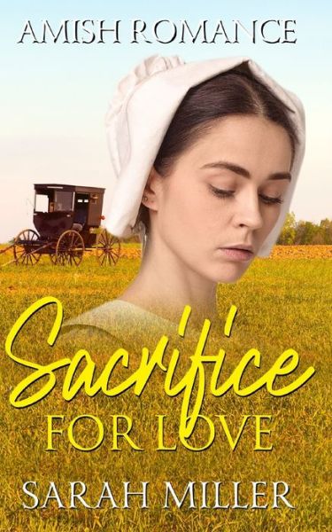 Cover for Sarah Miller · Sacrifice for Love (Paperback Book) (2020)