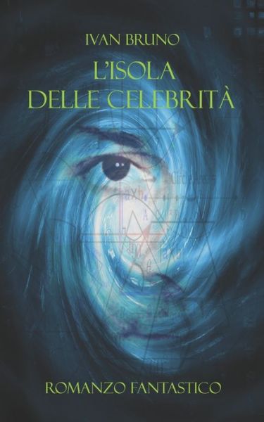 Cover for Ivan Bruno · L'isola delle celebrita (Paperback Book) (2020)