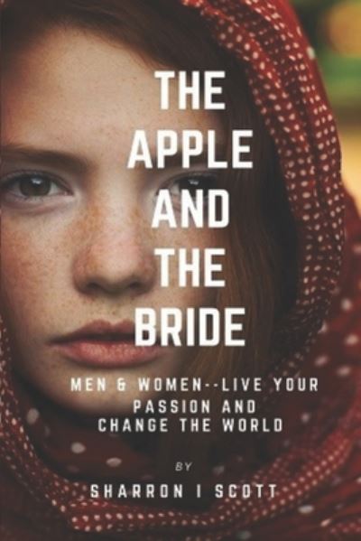 Cover for Sharron Irene Scott · The Apple and The Bride (Paperback Book) (2020)