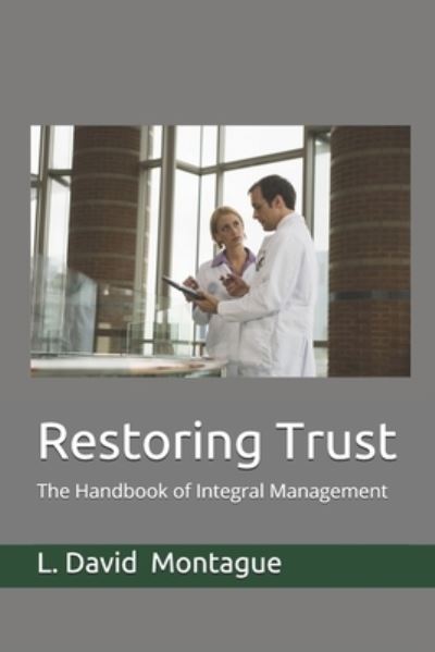 Cover for L David Montague · Restoring Trust (Paperback Book) (2020)