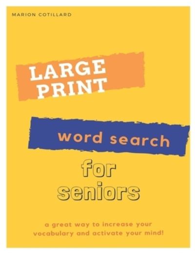 Large Print Word Search for Seniors - Marion Cotillard - Books - Independently Published - 9798689087917 - October 2, 2020