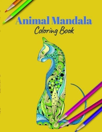 Cover for Animal Lovers · Animal Mandala Coloring Book (Paperback Book) (2020)