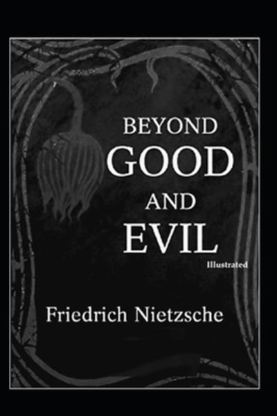 Cover for Friedrich Nietzsche · Beyond Good and Evil Illustrated (Paperback Bog) (2021)