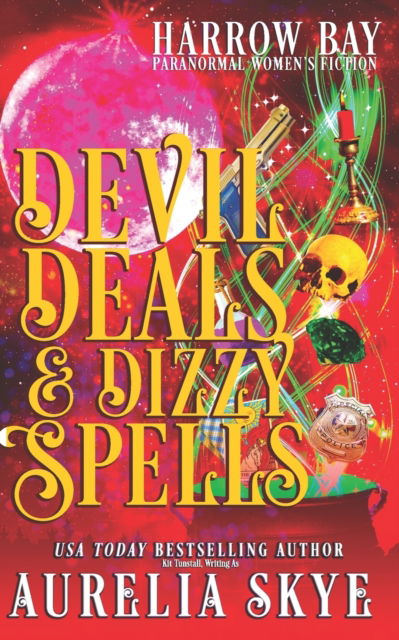 Cover for Kit Tunstall · Devil Deals &amp; Dizzy Spells: Paranormal Women's Fiction - Harrow Bay (Paperback Book) (2021)