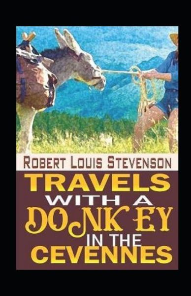 Cover for Robert Louis Stevenson · Travels with a Donkey in the Cevenne Annotated (Paperback Book) (2022)