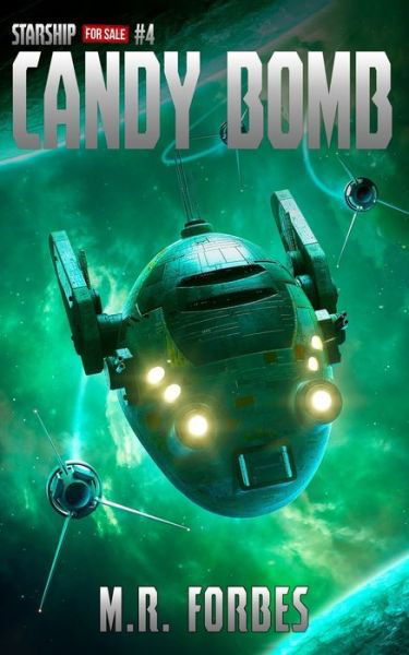 Cover for M R Forbes · Candy Bomb - Starship for Sale (Pocketbok) (2022)