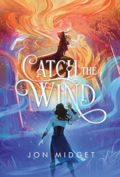 Cover for Jon Midget · Catch the Wind (Book) (2023)