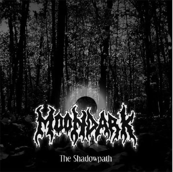 The Shadowpath - Moondark - Music - NO COLOURS - 9956683397917 - February 25, 2022