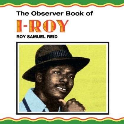 Cover for I-Roy · Observer Book Of I-Roy (LP) [Standard edition] (2012)
