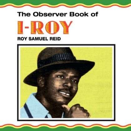 Observer Book Of I-Roy - I-Roy - Musikk - VP - 0054645419918 - 20. februar 2012