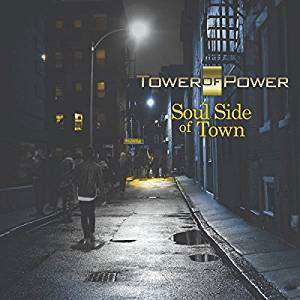 Soul Side Of Town - Tower Of Power - Musik - ARTISTRY - 0181475705918 - 1 juni 2018