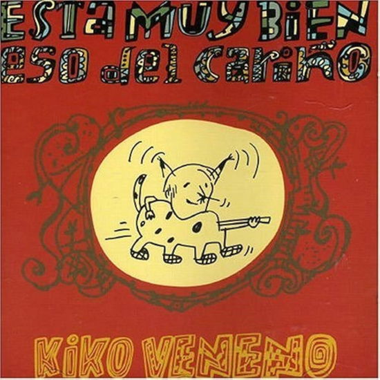 Esta Muy Bien Eso Del Carino - Kiko Veneno - Muziek - LEGACY - 0194397368918 - 12 juni 2020