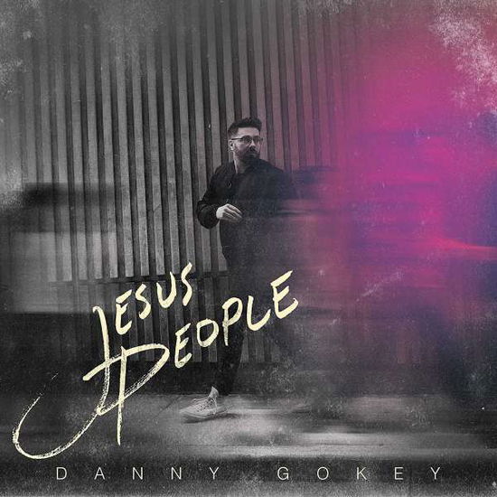 Cover for Danny Gokey · Jesus People (CD) (2021)