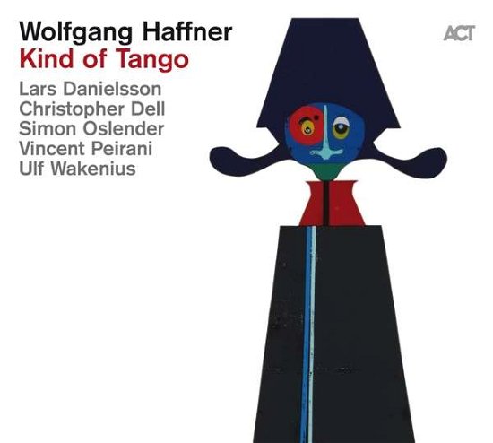 Kind of Tango - Wolfgang Haffner - Música - JAZZ - 0614427989918 - 28 de febrero de 2020