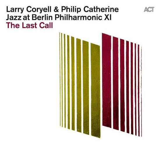 Cover for Coryell, Larry &amp; Philip Catherine · Jazz At Berlin Philharmonic XI: The Last Call (LP) (2021)