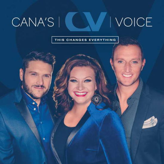 Cover for Cana's Voice · This Changes Everything (CD) (2016)