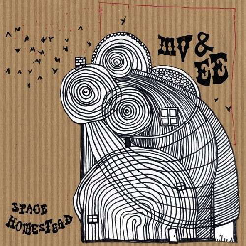 Cover for Mv &amp; Ee · Space Homestead (LP) (2012)