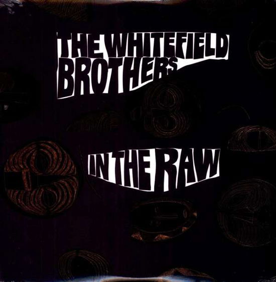 In The Raw - Whitefield Brothers - Musik - NOW AGAIN - 0659457503918 - 5. maj 2023