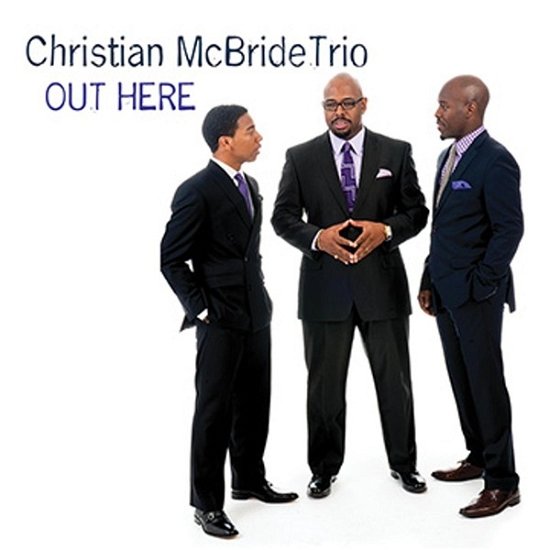 Cover for Christian -Trio- Mcbride · Out Here (LP) [Reissue edition] (2023)
