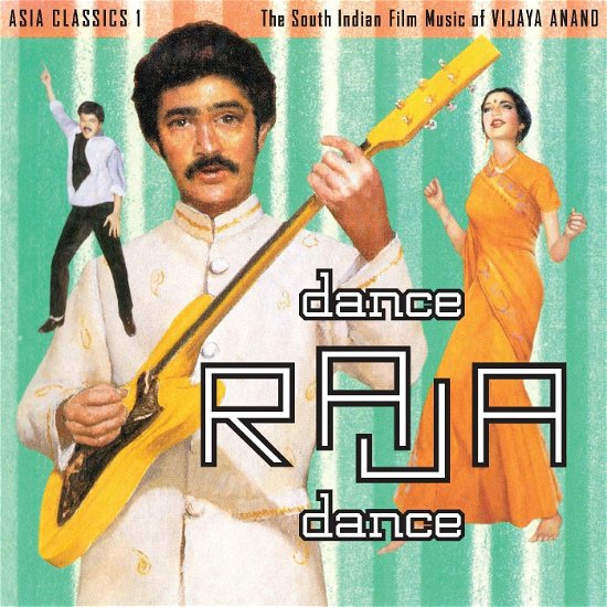 Asia Classics 1: The South Indian Film Music of Vijaya Anand - Dance Raja Dance - Vijaya Anand - Musique - Luaka Bop - 0680899000918 - 7 avril 2023